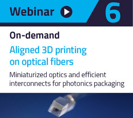 Nanoscribe's free on-demand webinar on Aligned 3D printing on optical fibers