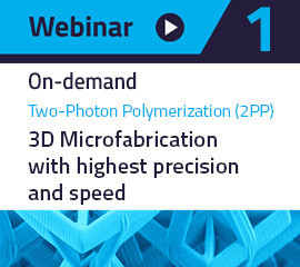 Nanoscribe's free On-demand webinar on Two-Photon-Polymerization